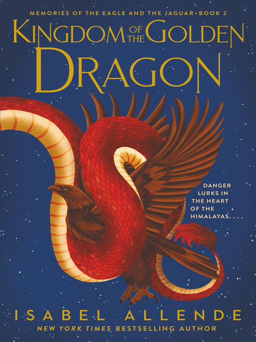 Title details for Kingdom of the Golden Dragon by Isabel Allende - Available